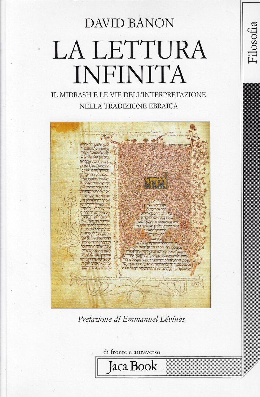 La lettura infinita. Il Midrash e le vie dell'interpretazione nella …