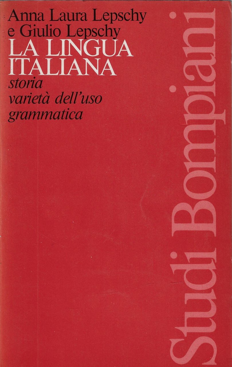 La lingua italiana : storia, varietà dell'uso, grammatica