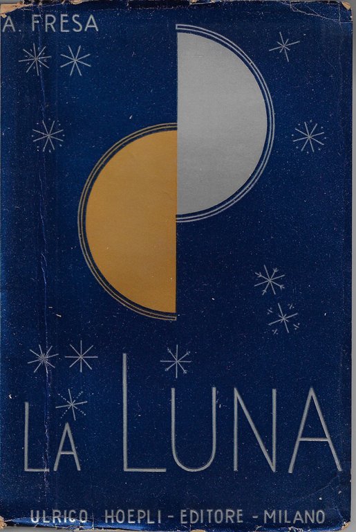 La Luna : movimenti, topografia, influenze e culto
