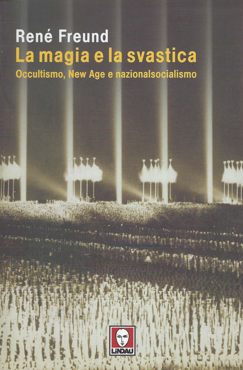 La magia e la svastica : occultismo, New Age e …