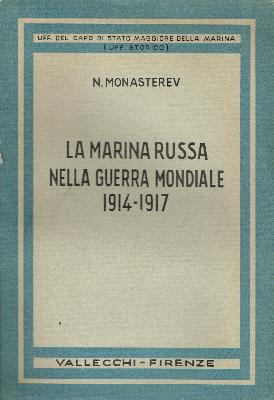 La marina russa nella guerra mondiale 1914 -1917