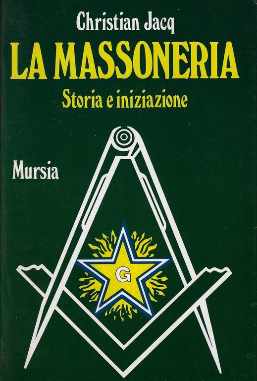 La massoneria. Storia e iniziazione