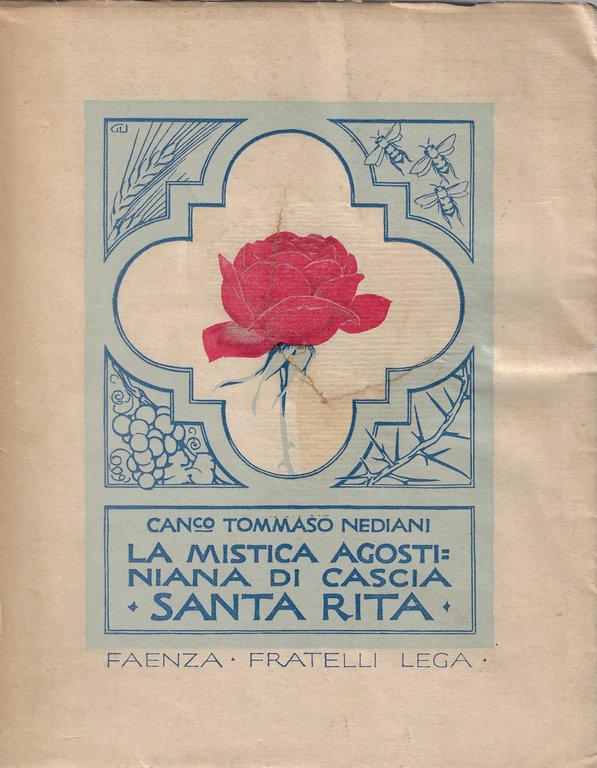 La mistica agostiniana di Cascia : santa Rita