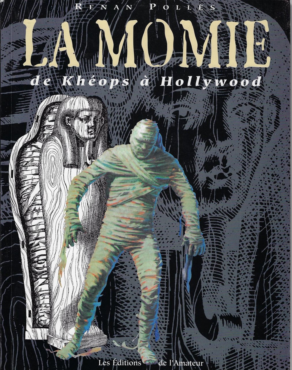La momie de Khéops à Hollywood