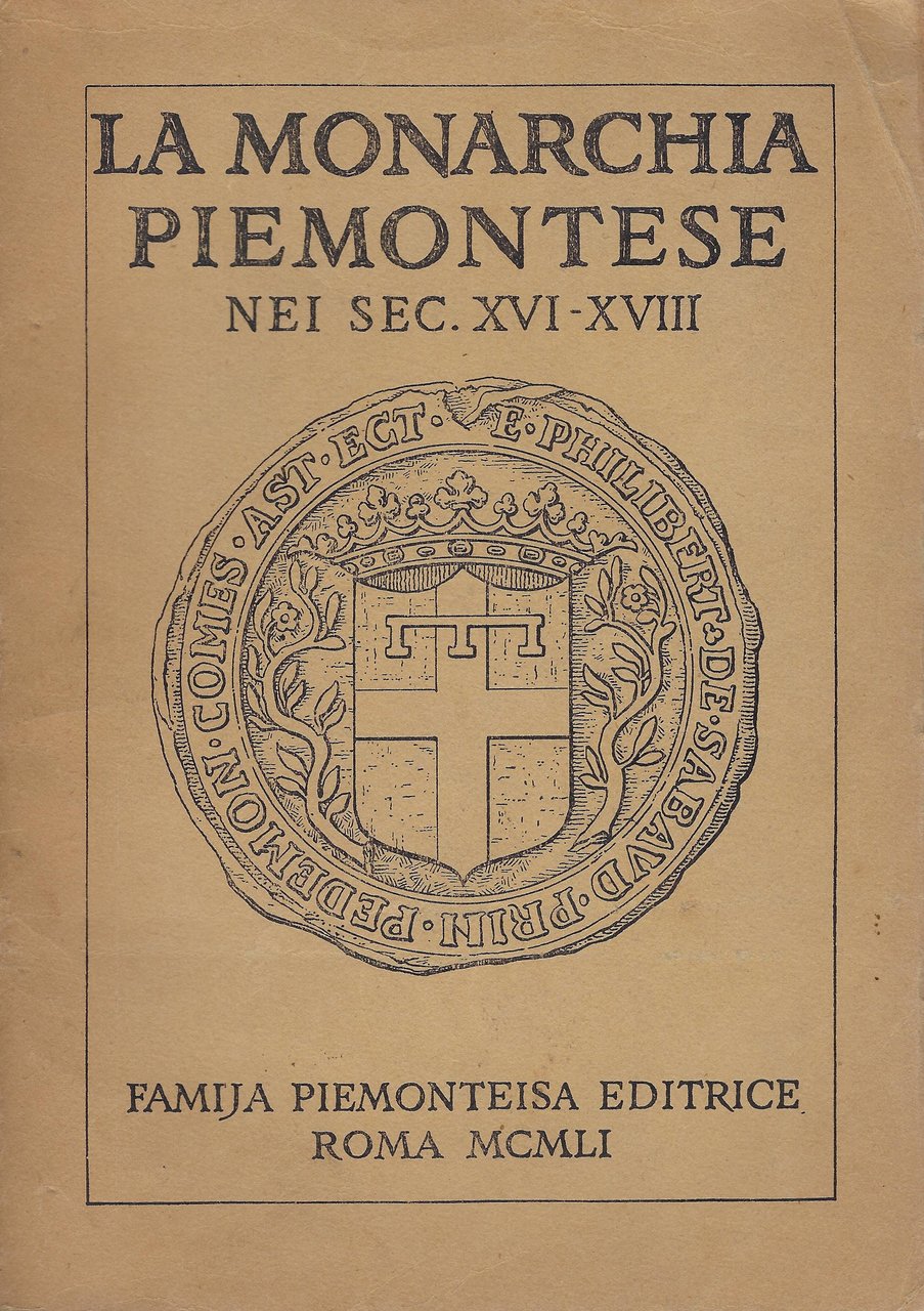 La monarchia piemontese nei sec. XVI - XVIII: lezioni di …