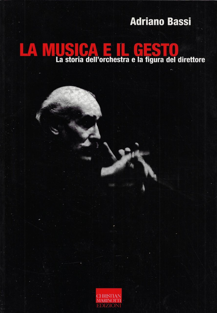 La musica e il gesto. La storia dell'orchestra e la … | Immagine principale