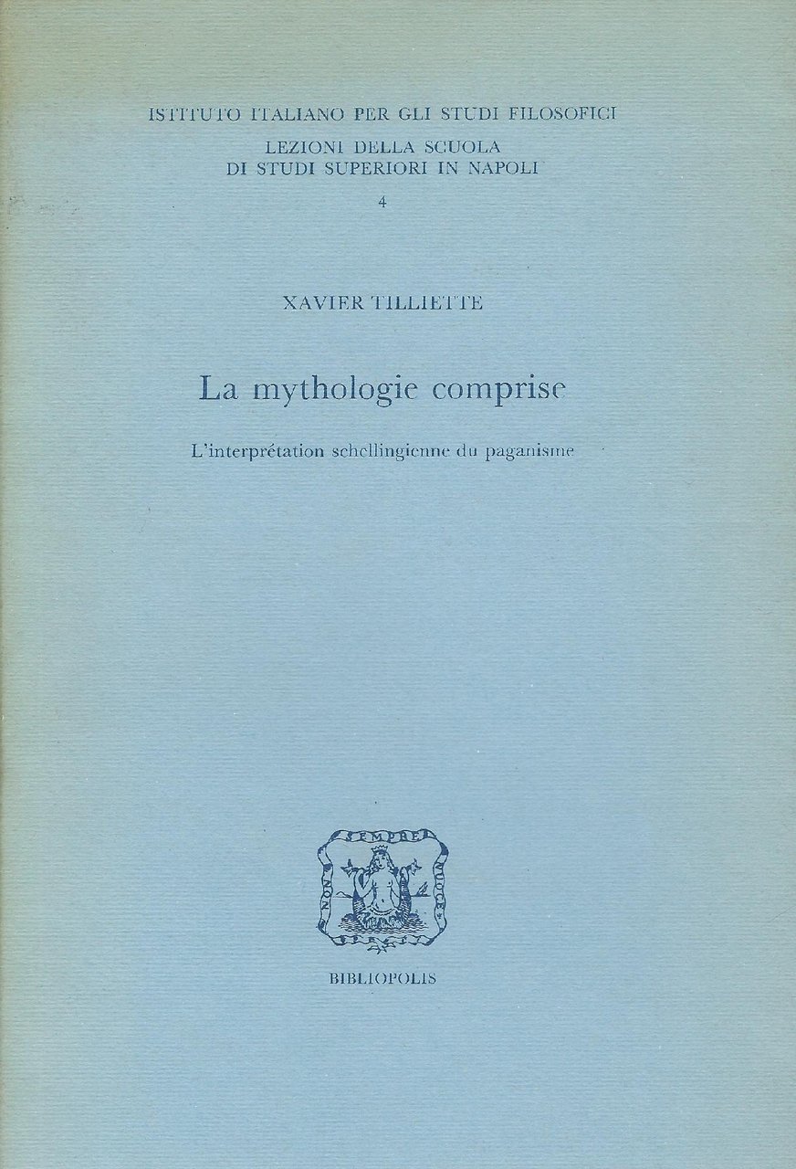 La mythologie comprise : l'interprétation schellingienne du paganisme