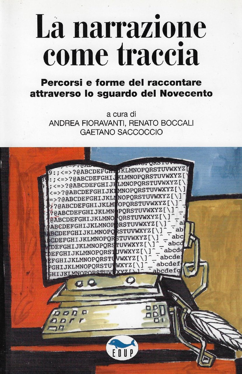 La narrazione come traccia : percorsi e forme del raccontare …