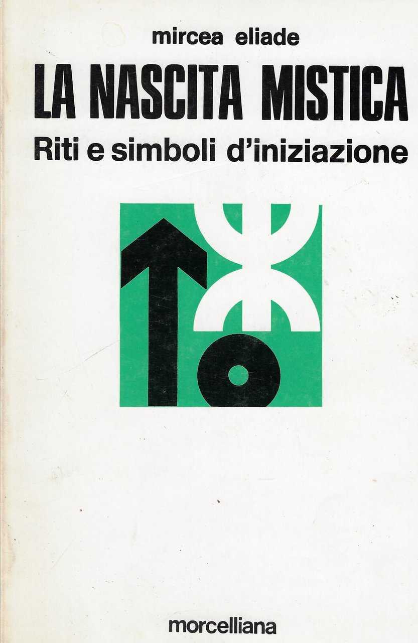 La nascita mistica : riti e simboli d'iniziazione