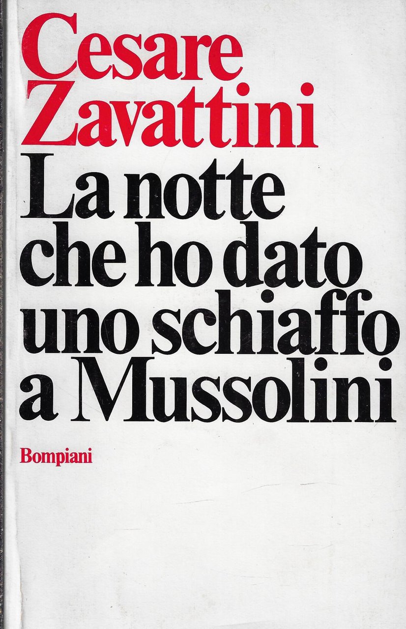 La notte che ho dato uno schiaffo a Mussolini