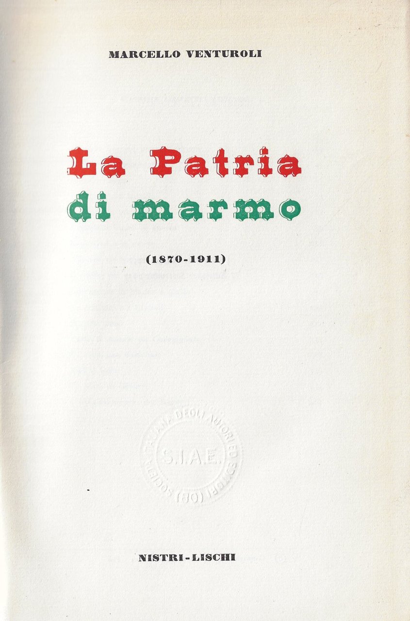 La patria di marmo : (1870-1911)