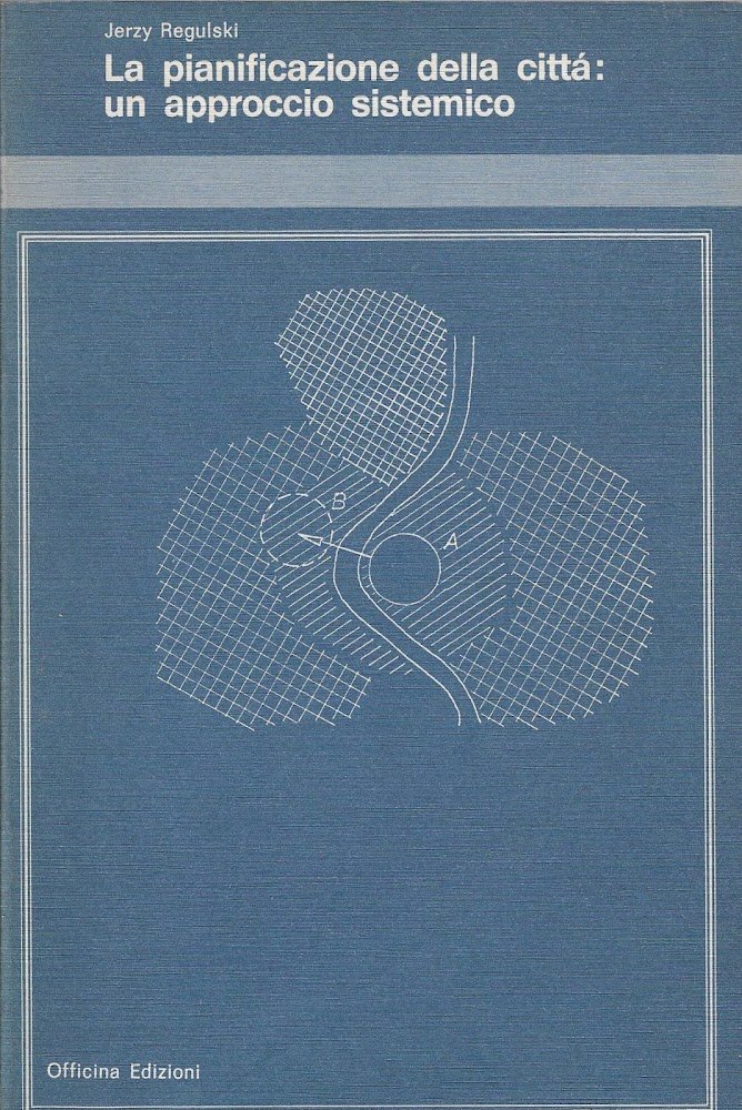 La pianificazione della città : un approccio sistemico