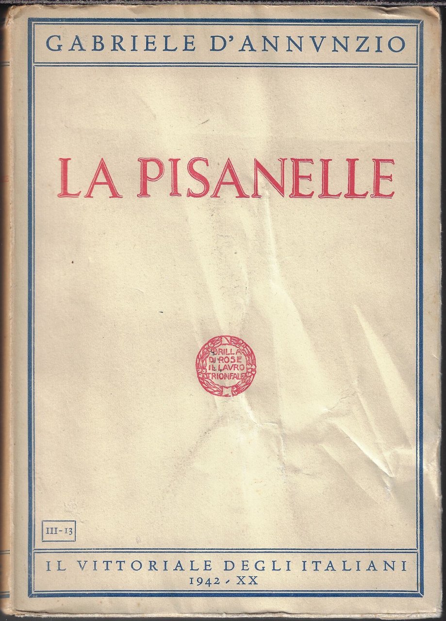 La pisanelle, ou Le jeu de la rose et de …