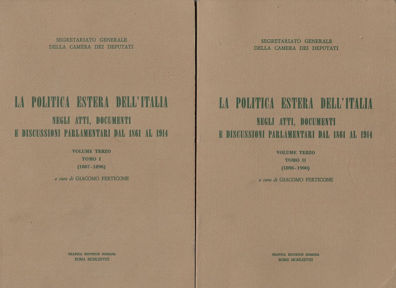 La politica estera dell'Italia, volume terzo, tomo I e II