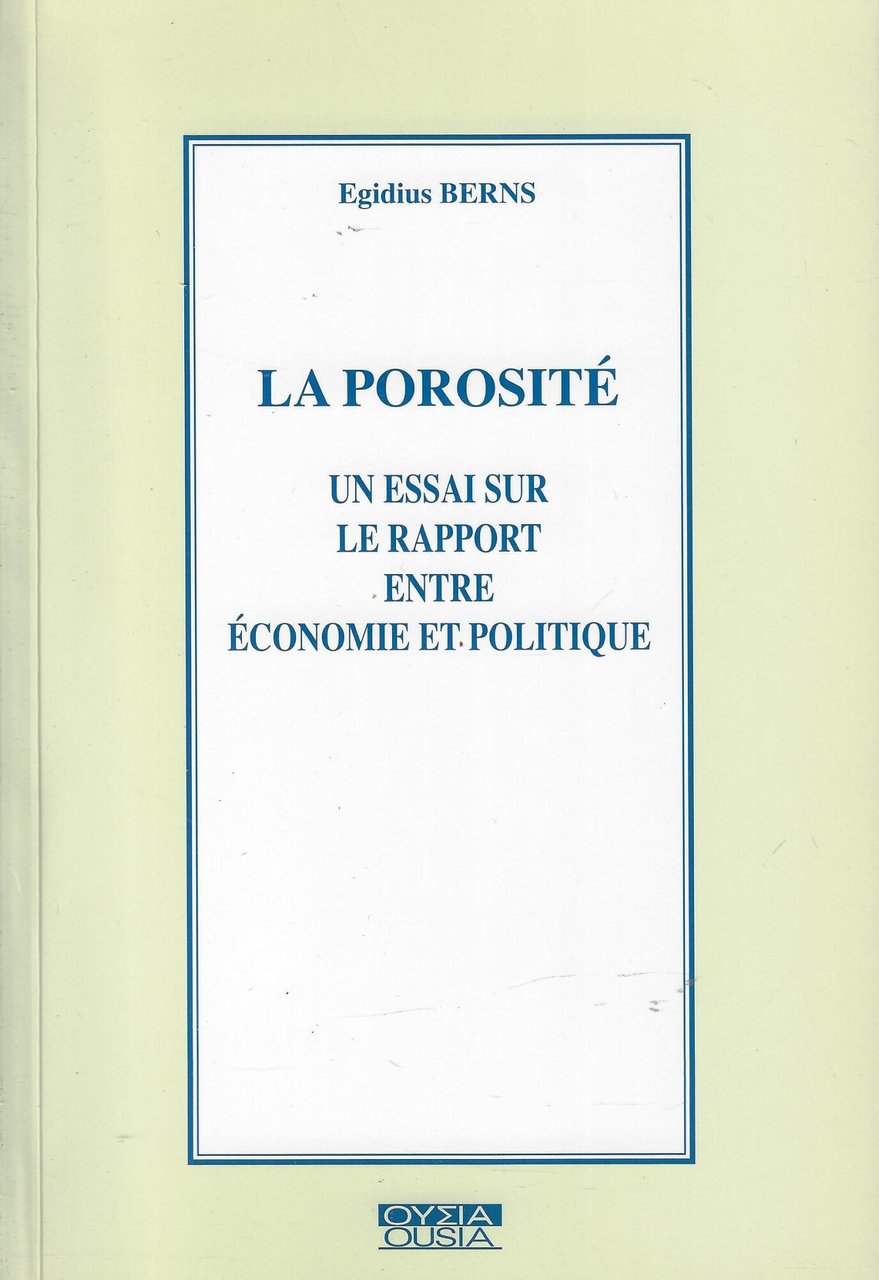 La Porosité. Un essai sur le rapport entre économie et …