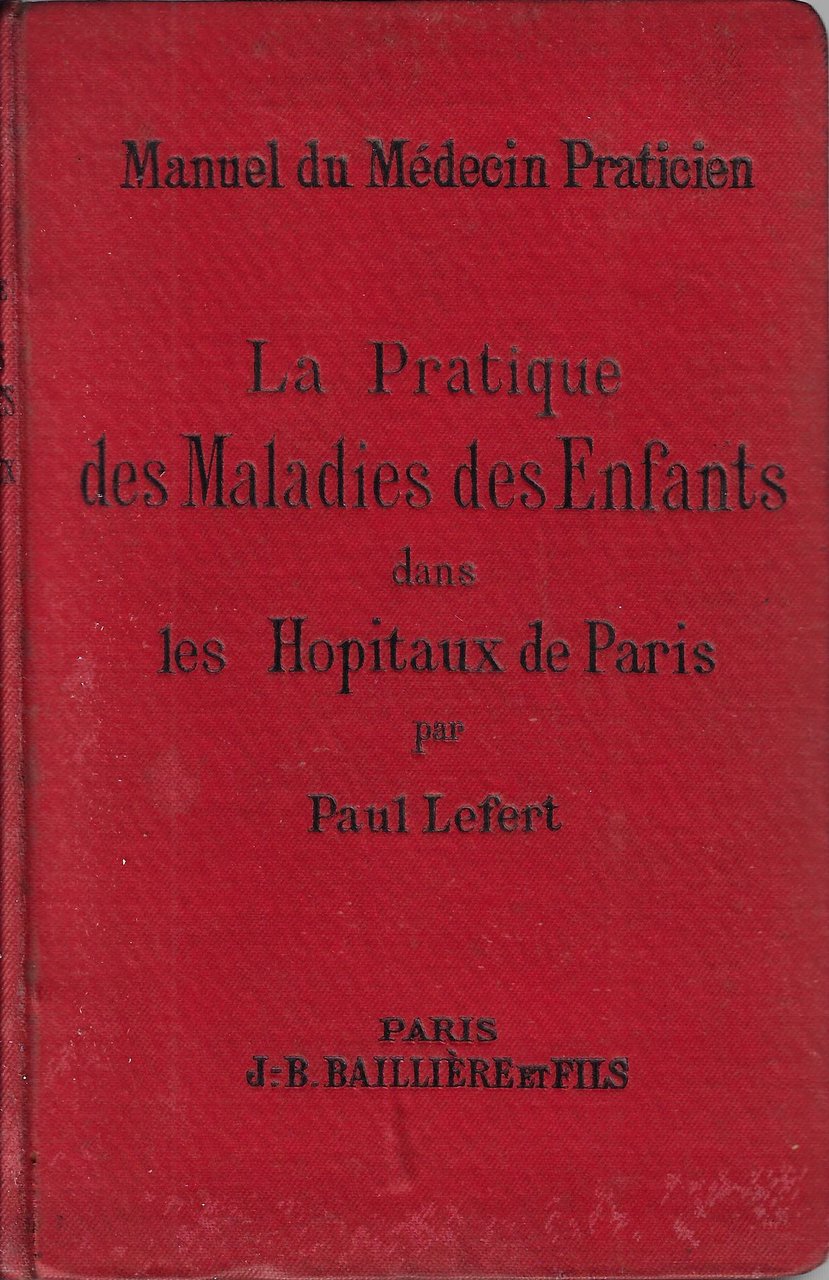 La pratique des maladies des enfants dans les hopitaux de …
