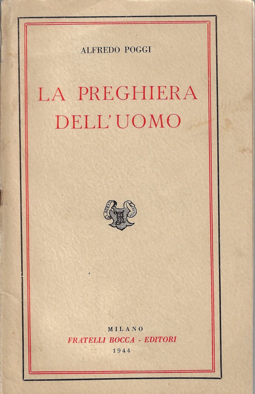 La preghiera dell'uomo : discussioni di religione e filosofia