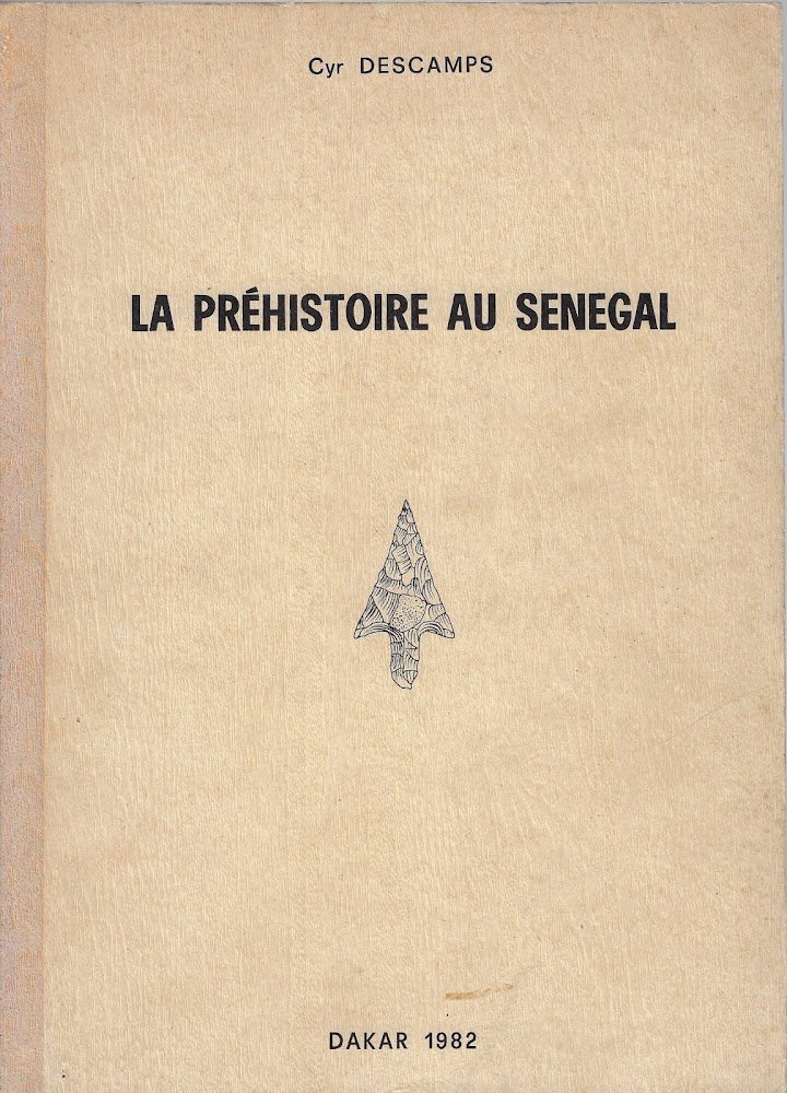 La préhistoire au Senegal: recueil de documents