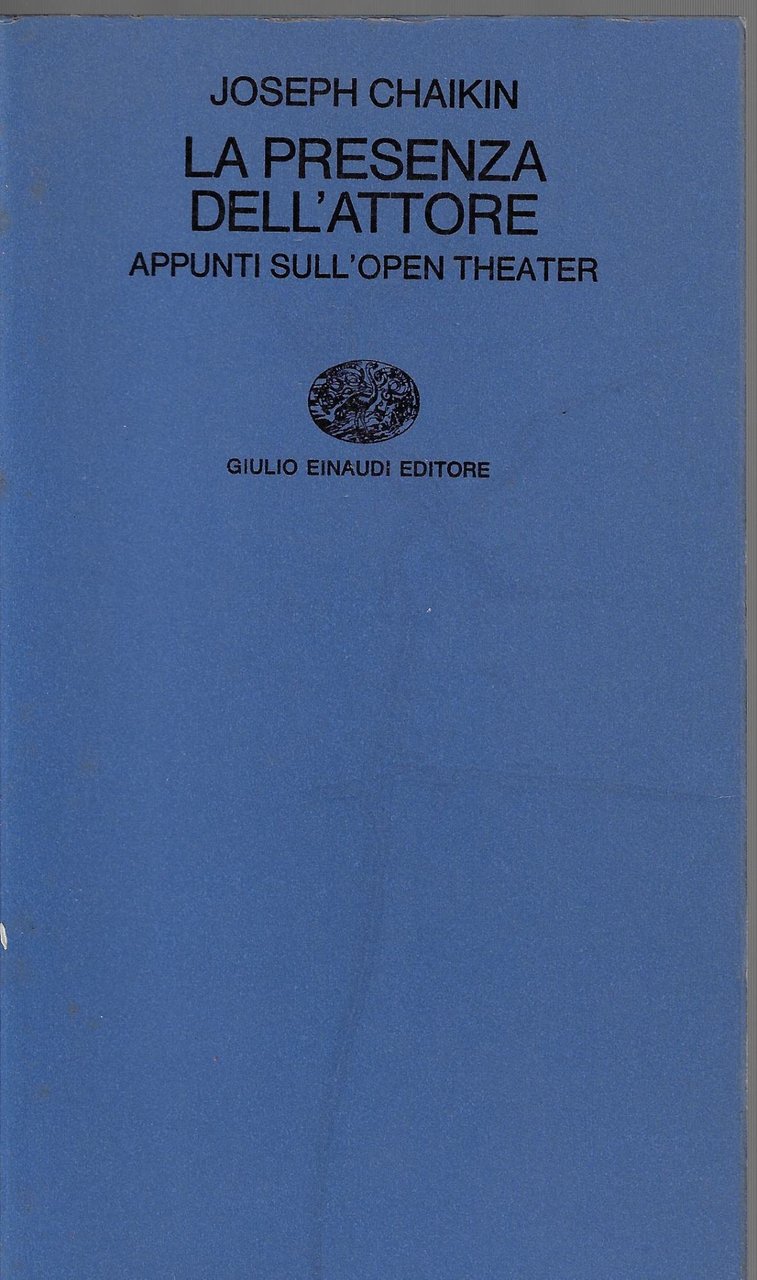 La presenza dell'attore : appunti sull'Open Theater