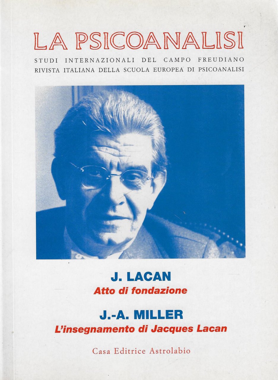 La psicoanalisi. vol. 30-31. Convegno Jacques Lacan (1901-2001)