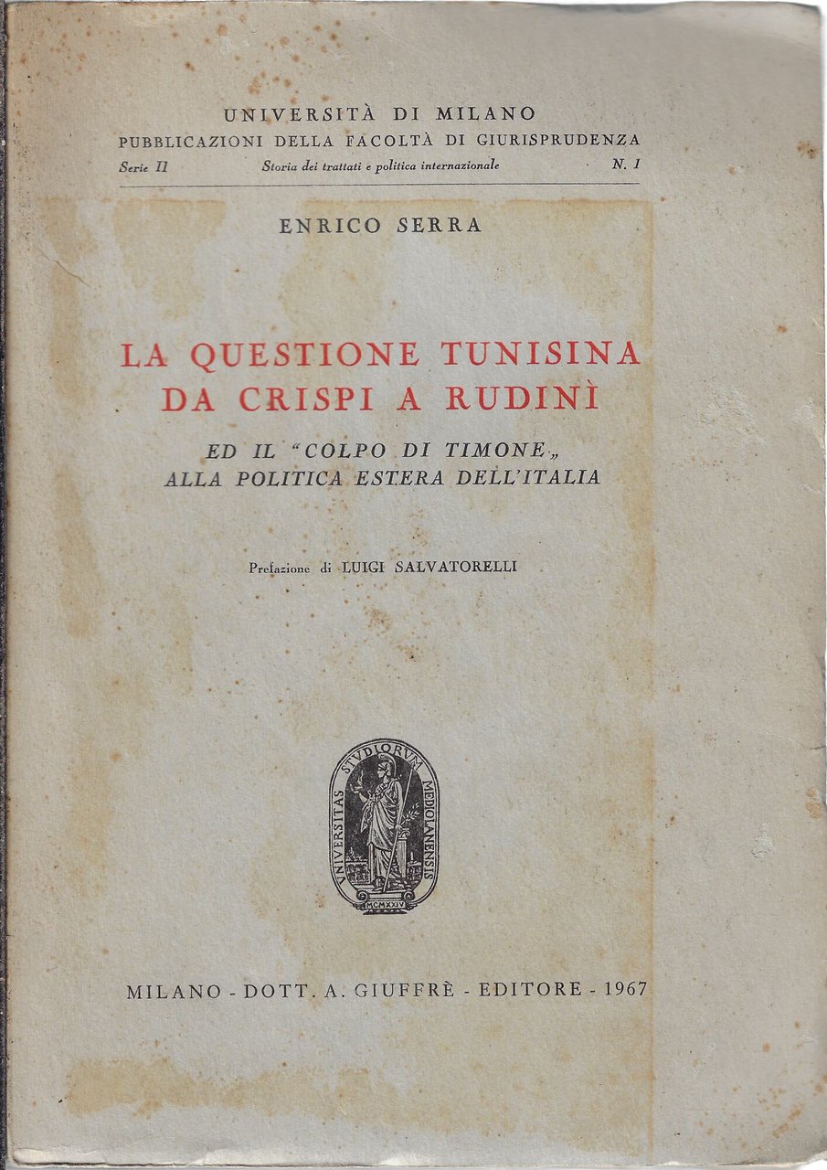 La questione tunisina da Crispi a Rudinì ed il Colpo …