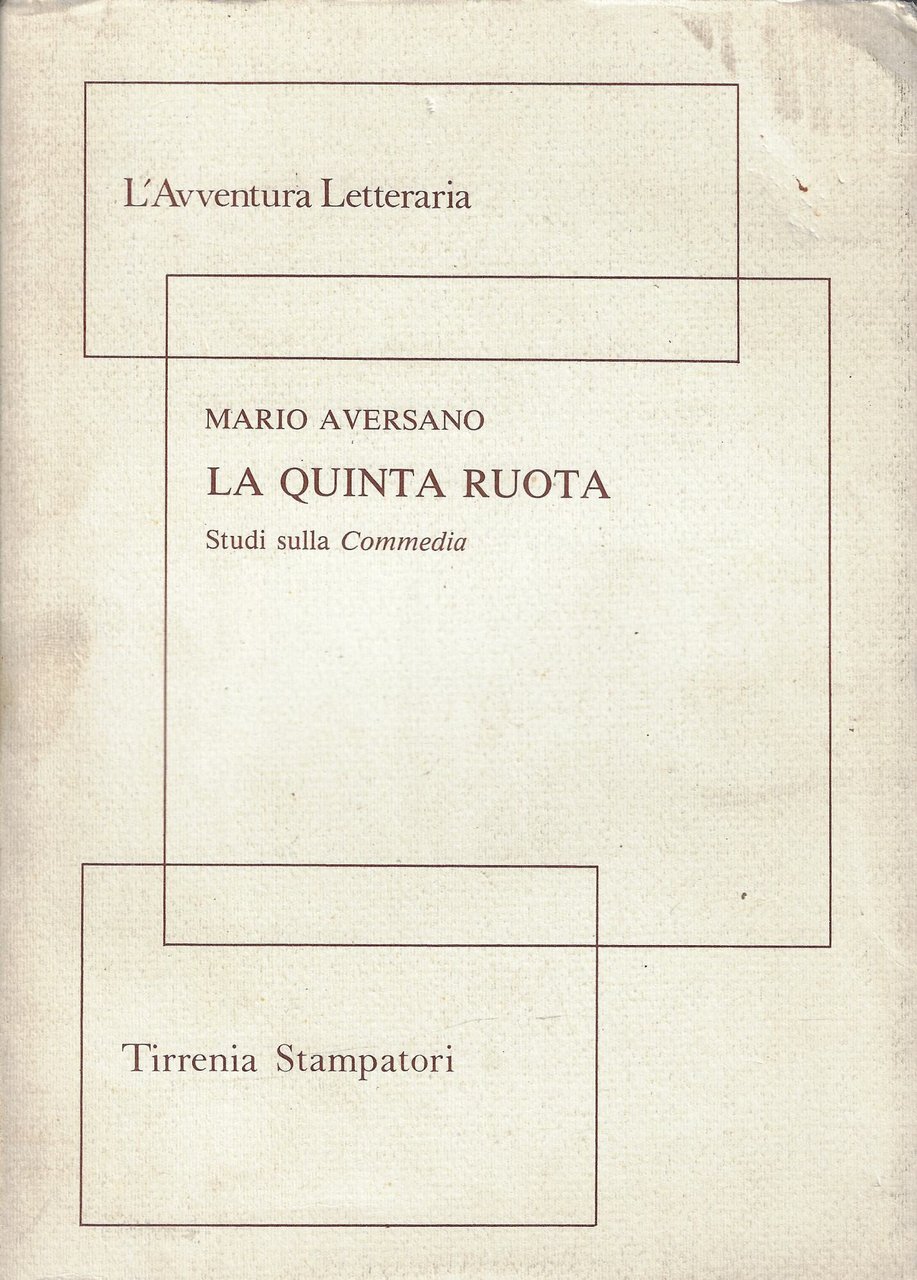 La quinta ruota : studi sulla Commedia