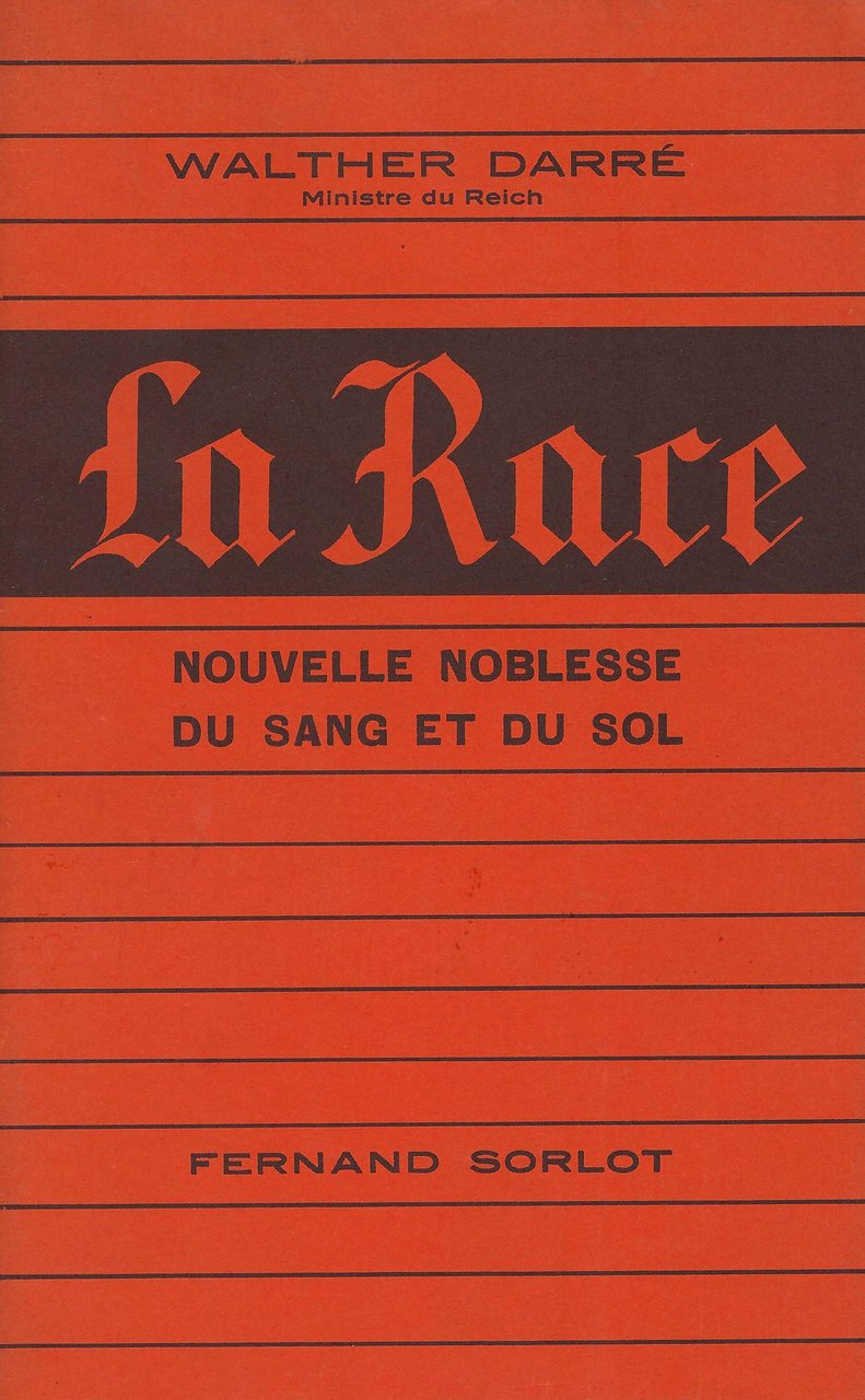 La race : nouvelle noblesse du sang et du sol