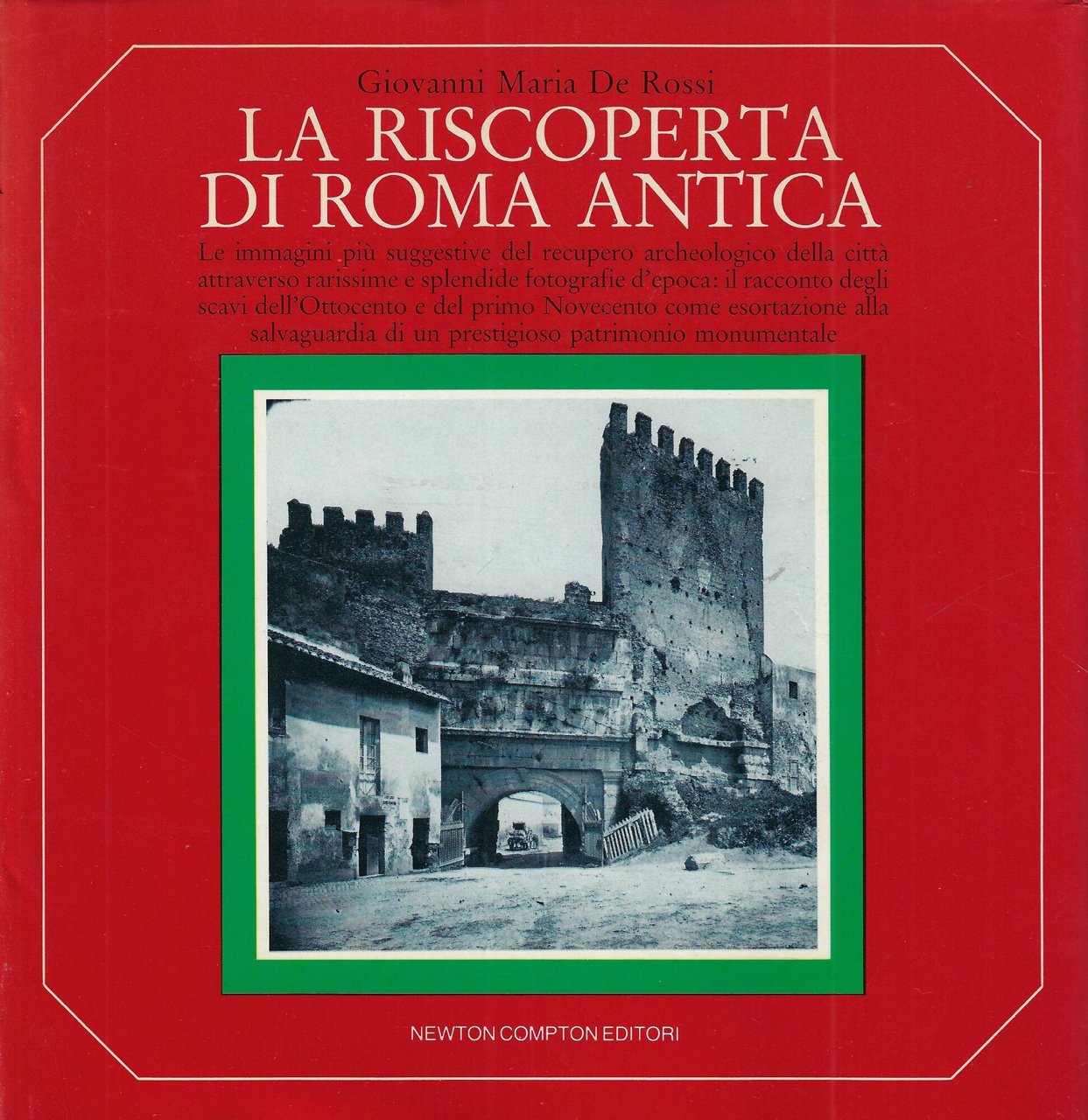 La riscoperta di Roma antica