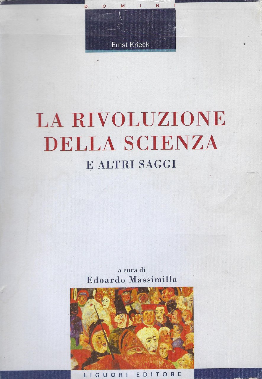 La rivoluzione della scienza e altri saggi
