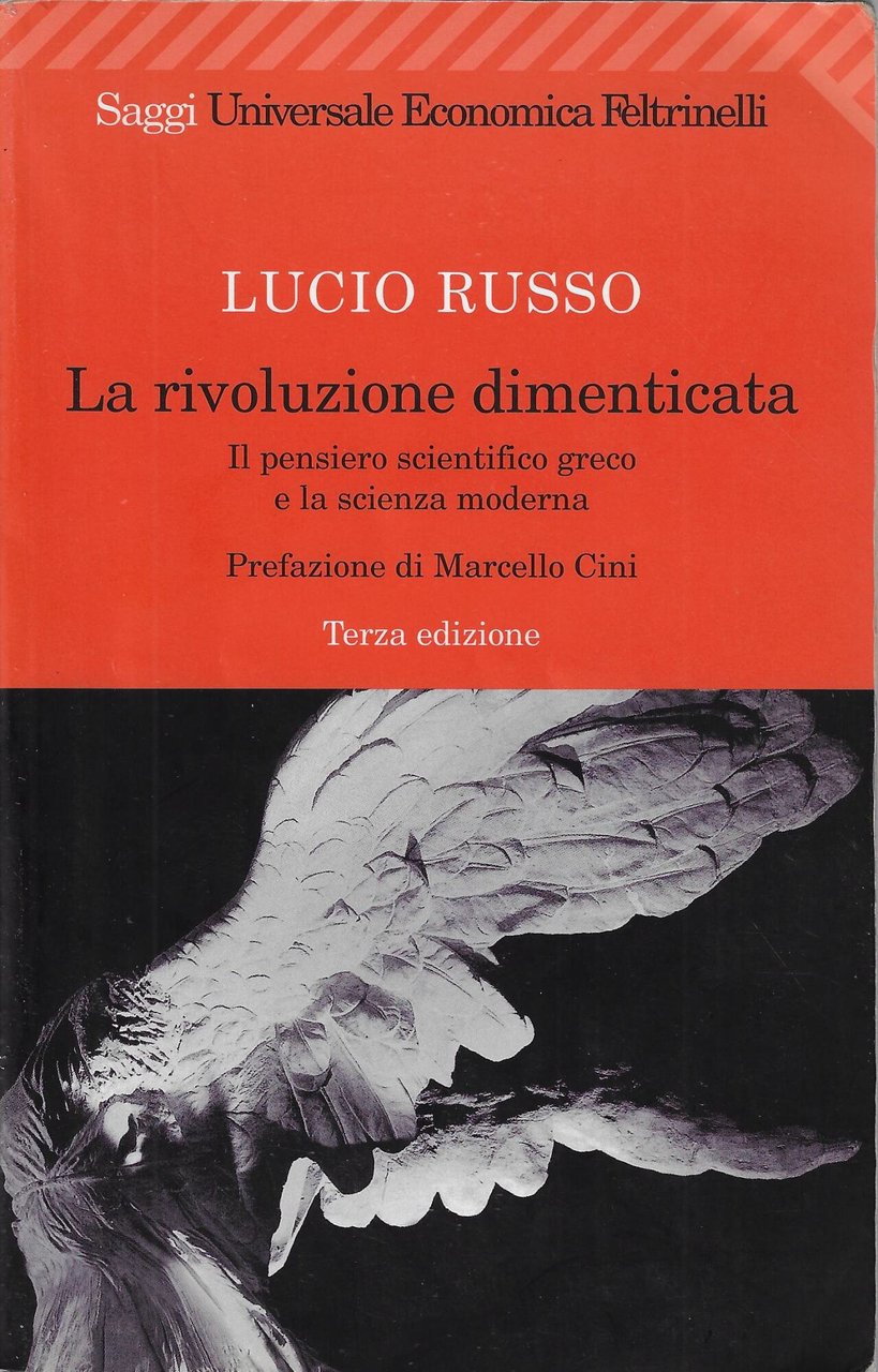 La rivoluzione dimenticata. Il pensiero scientifico greco e la scienza … | Immagine principale