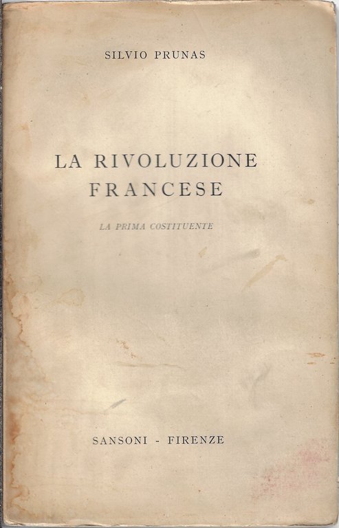 La Rivoluzione francese. La prima costituente