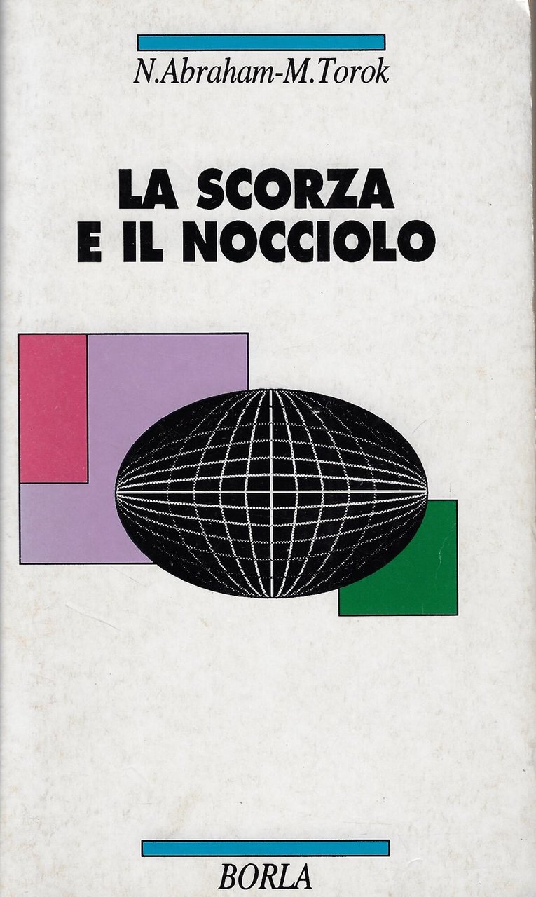 La scorza e il nocciolo