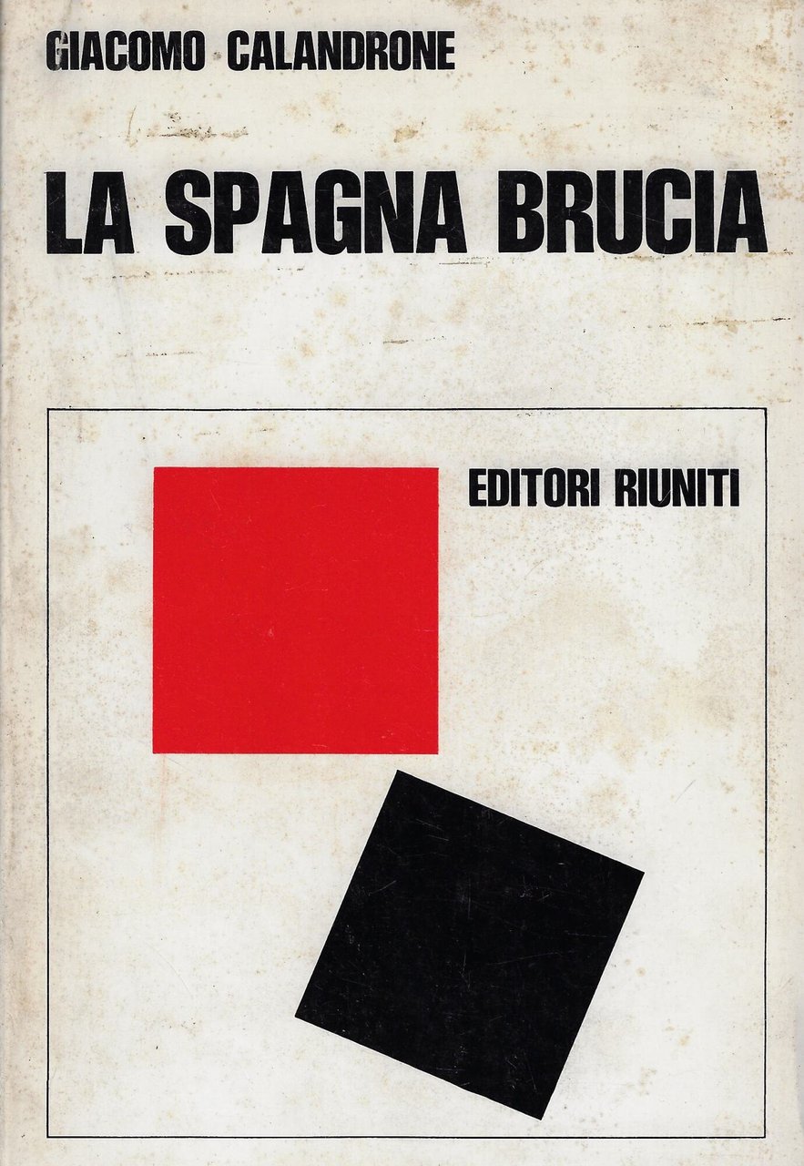 La Spagna brucia : cronache garibaldine