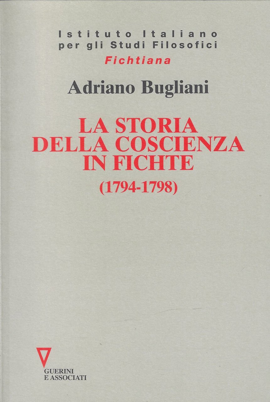La storia della coscienza in Fichte, 1794-1798