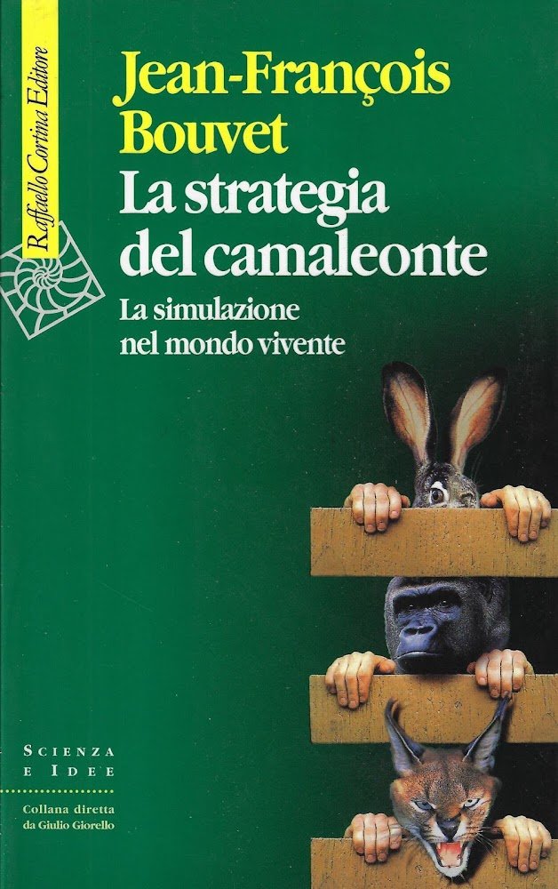 La strategia del camaleonte. La simulazione del mondo vivente