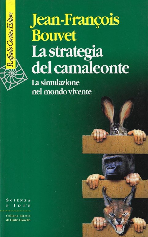 La strategia del camaleonte. La simulazione del mondo vivente