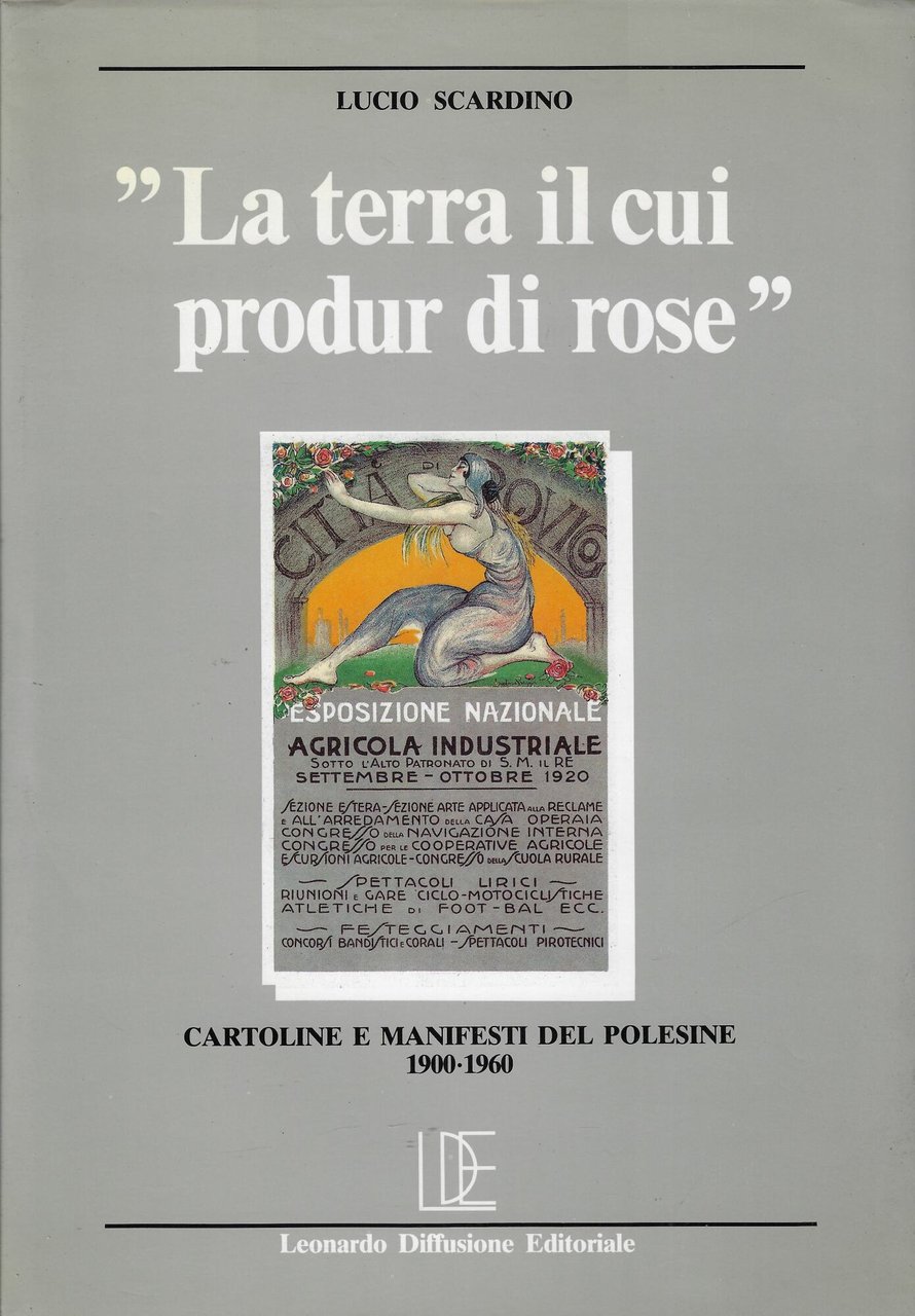 'La terra il cui produr di rose' : cartoline e …