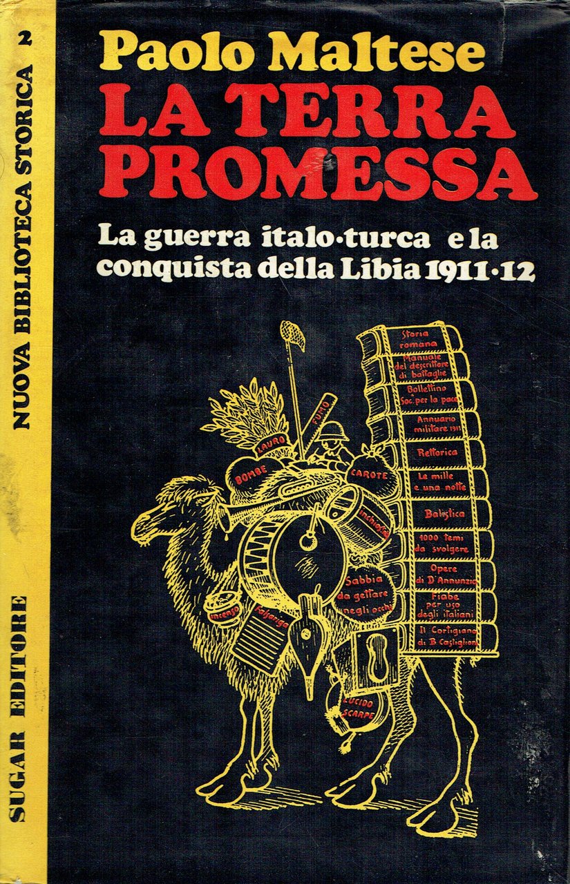 La terra promessa : la guerra italo-turca e la conquista …