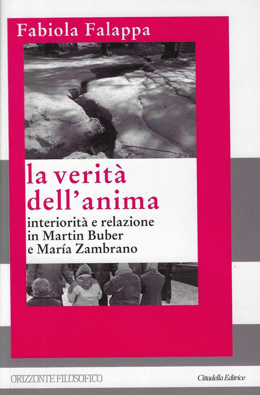 La verità dell'anima. Interiorità e relazione in Martin Buber e …