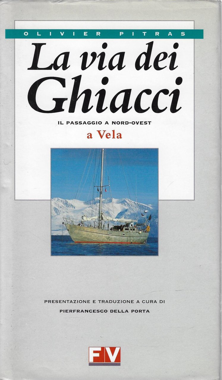 La via dei ghiacci. Il passaggio a Nord-Ovest a vela | Immagine principale