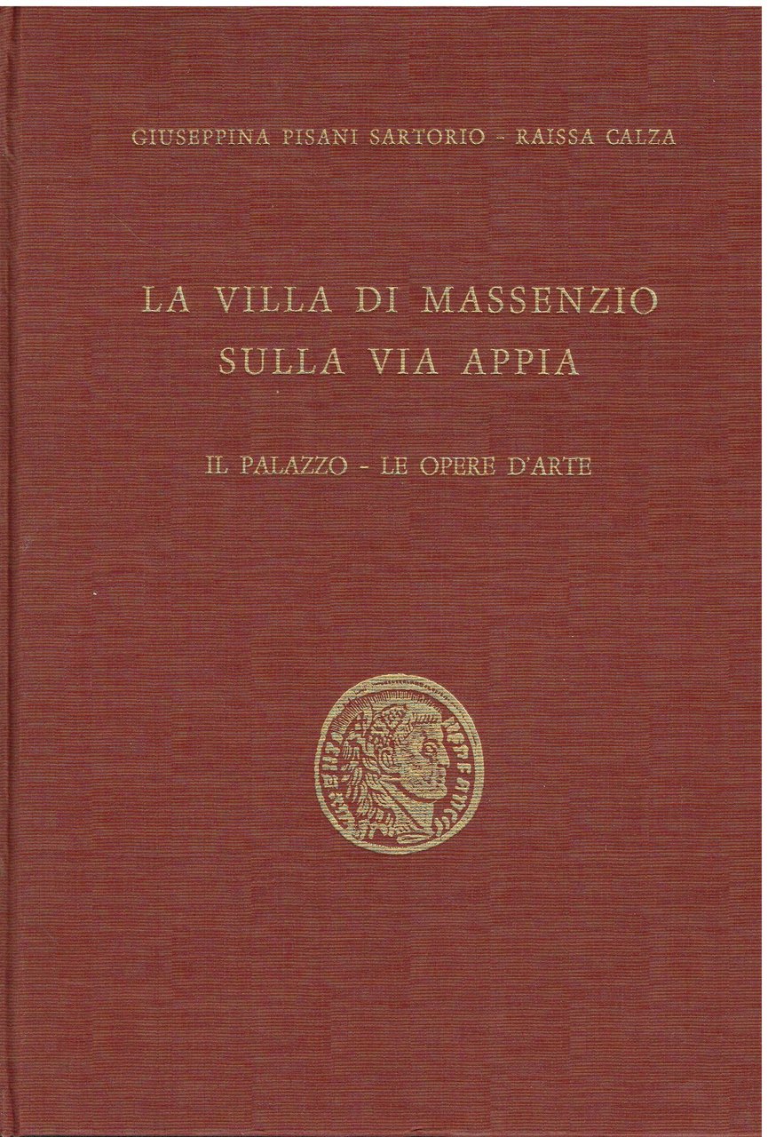 La villa di Massenzio sulla via Appia : il palazzo, …
