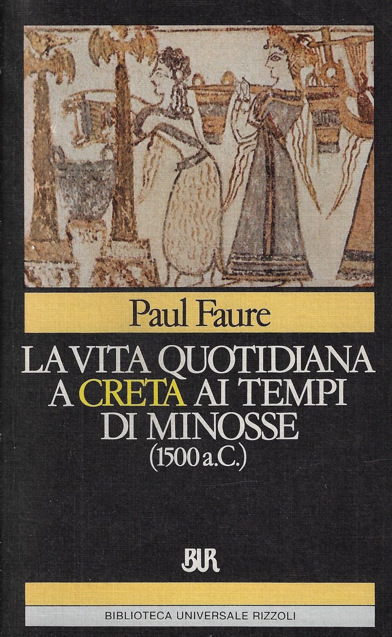 La vita quotidiana a Creta ai tempi di Minosse (1500 …