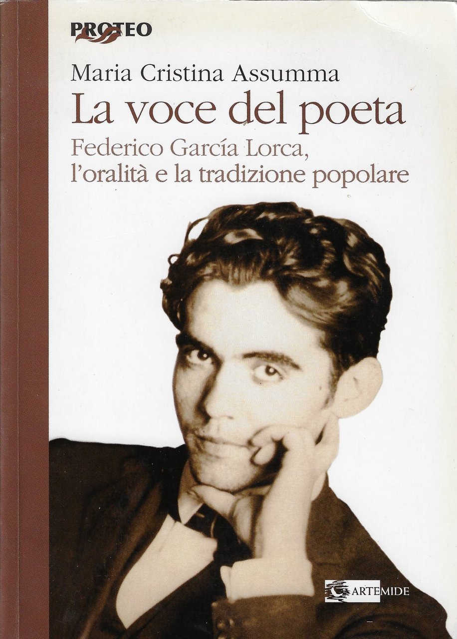 La voce del poeta. Federico Garcia Lorca. L'oralità e la …