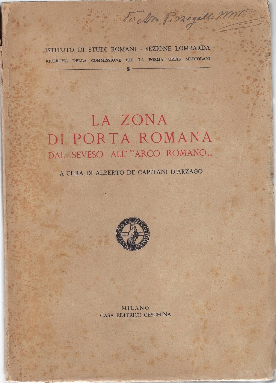 La zona di Porta romana dal Seveso all'Arco romano