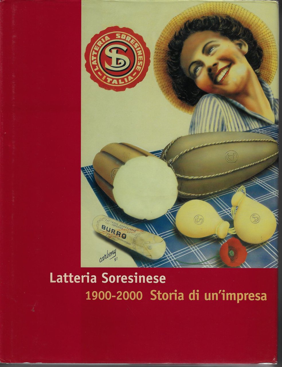 Latteria soresinese : 1900-2000, storia di un'impresa | Immagine principale