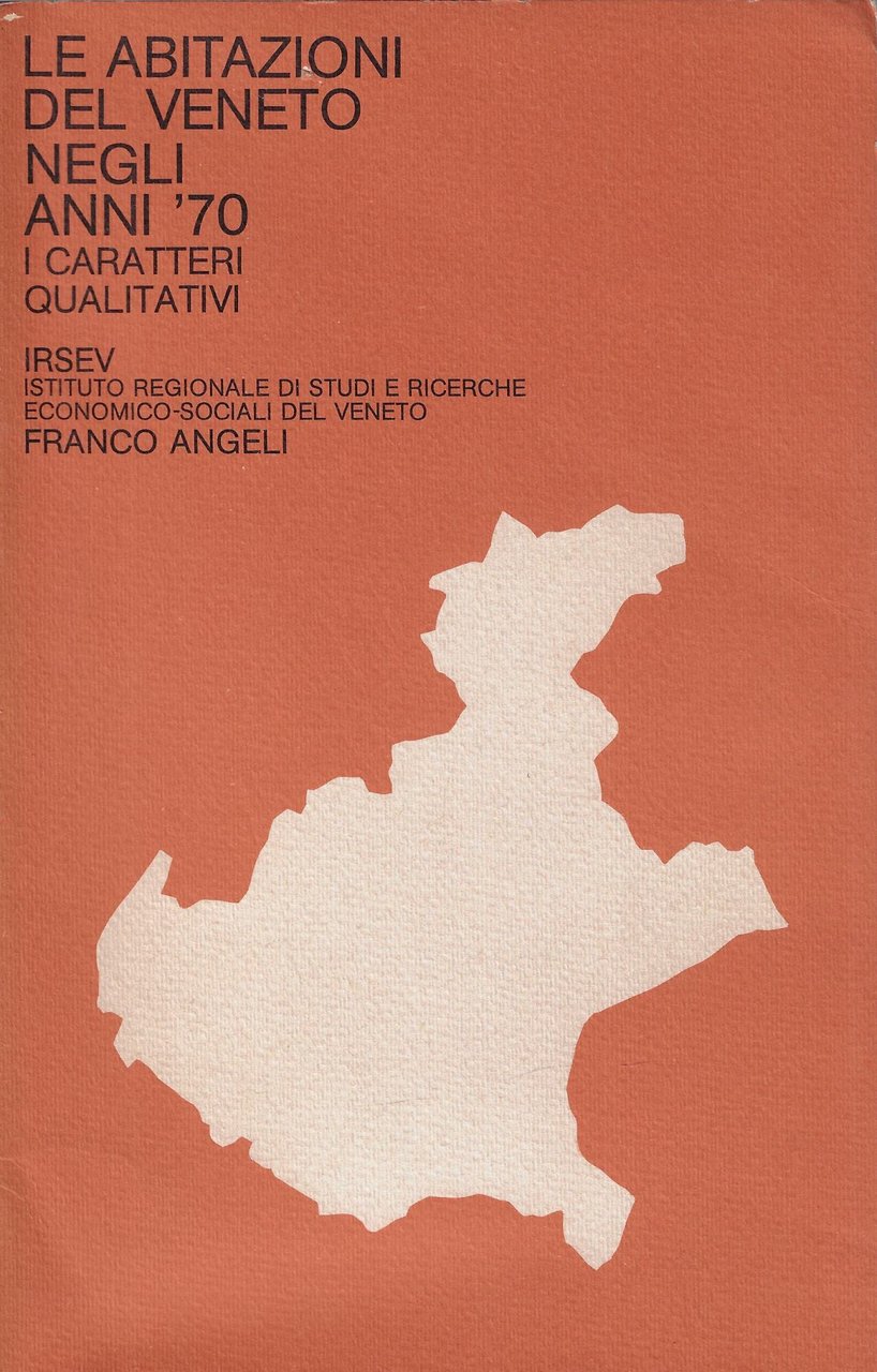 Le abitazioni del Veneto negli anni 70. I caratteri qualitativi | Immagine principale