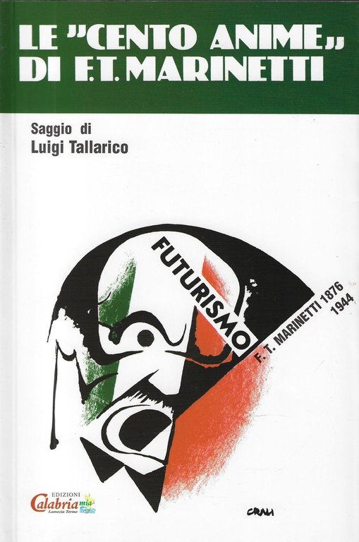 Le cento anime di F.T. Marinetti