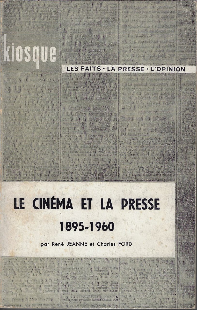 Le cinéma et la presse, 1895-1960