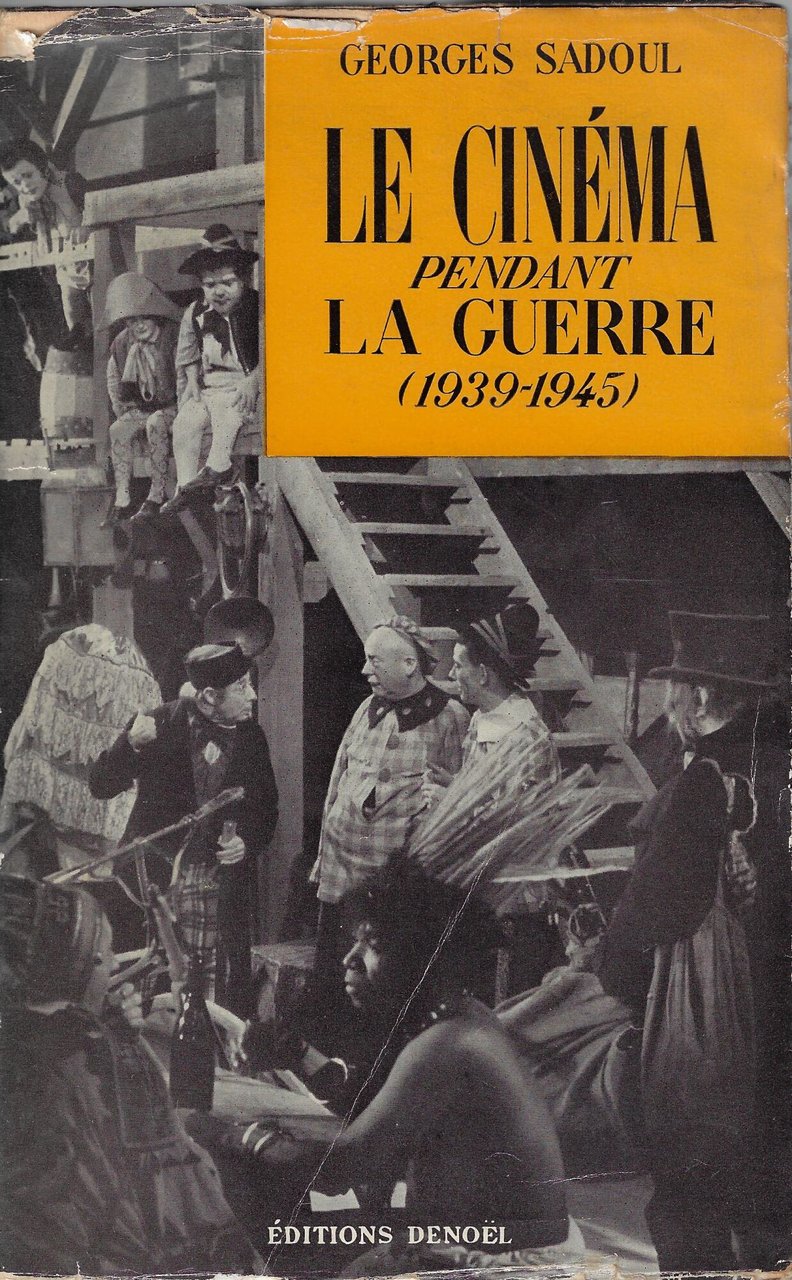 Le cinéma pendant la guerre : 1939-1945