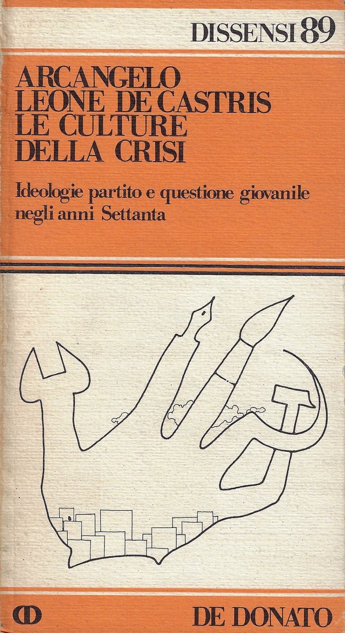 Le culture della crisi : ideologie, partito e questione giovanile …